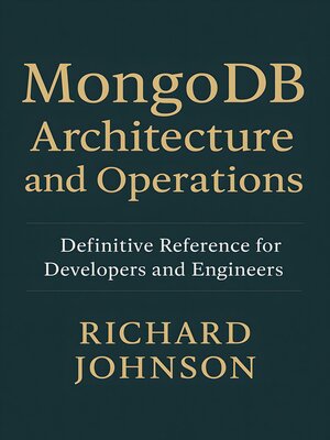 cover image of MongoDB Architecture and Operations